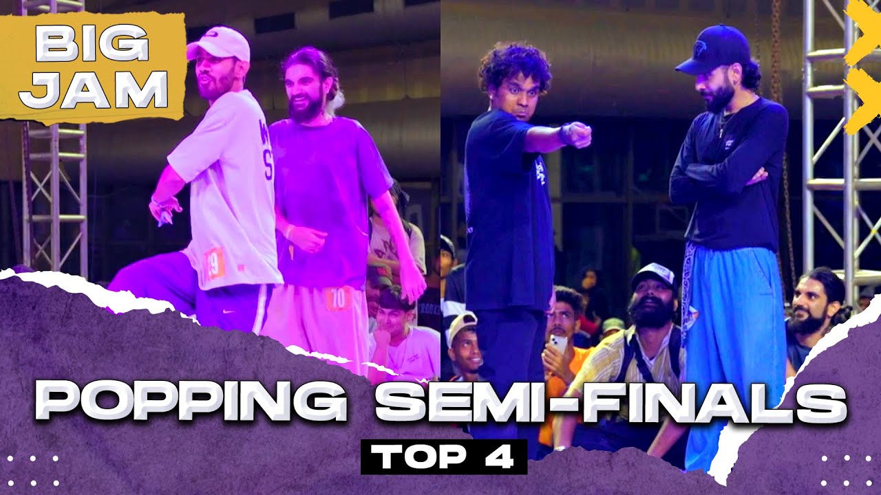 Big Jam 2023 | Popping Semi-Finals | Top 4
