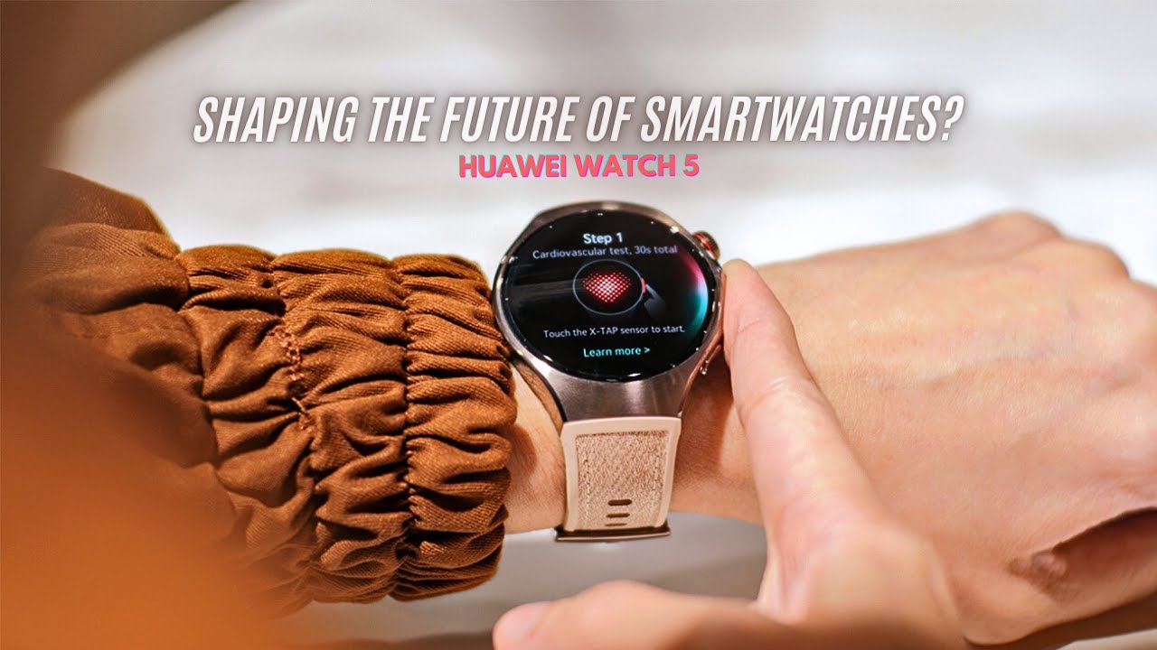 HUAWEI WATCH 5: Shaping the future of smartwatches?