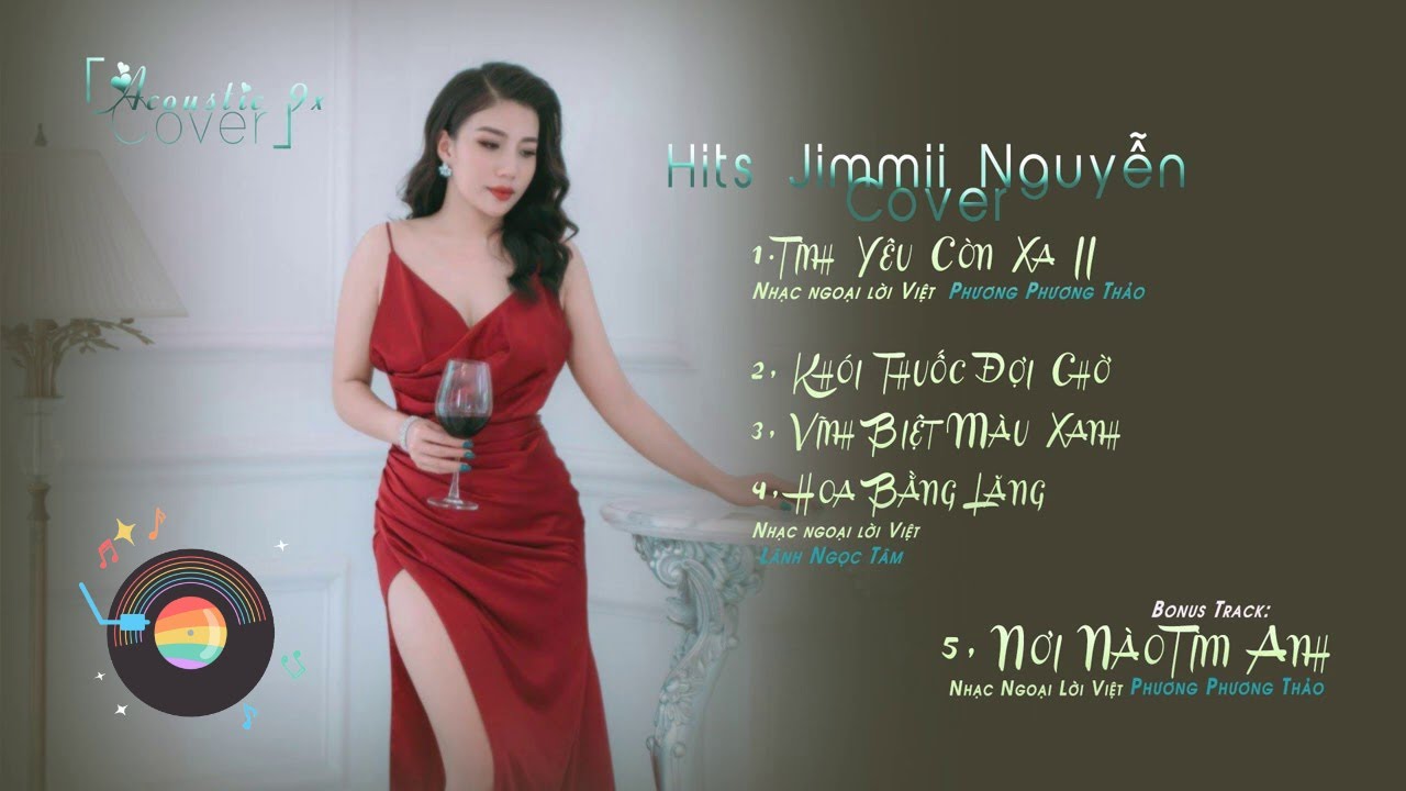 Nhạc Hoa Lời Việt hay nhất | Hits Jimmii Nguyễn 「Acoustic Cover」Phương Phương Thảo
