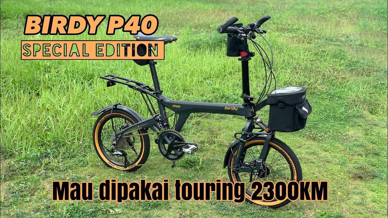 Single Touring 2300KM (BIRDY P40 LIMITED EDITION)