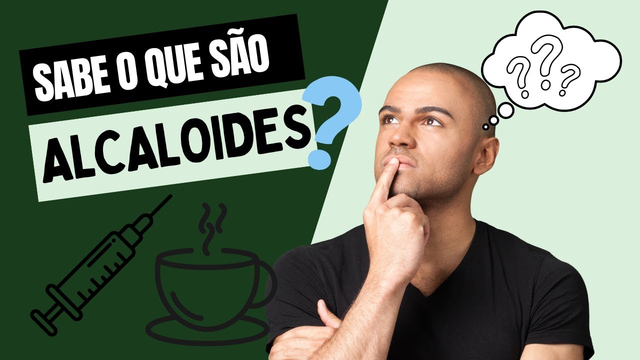 Alcaloides: est&atilde;o mais presentes no seu dia a dia do que voc&ecirc; imagina!