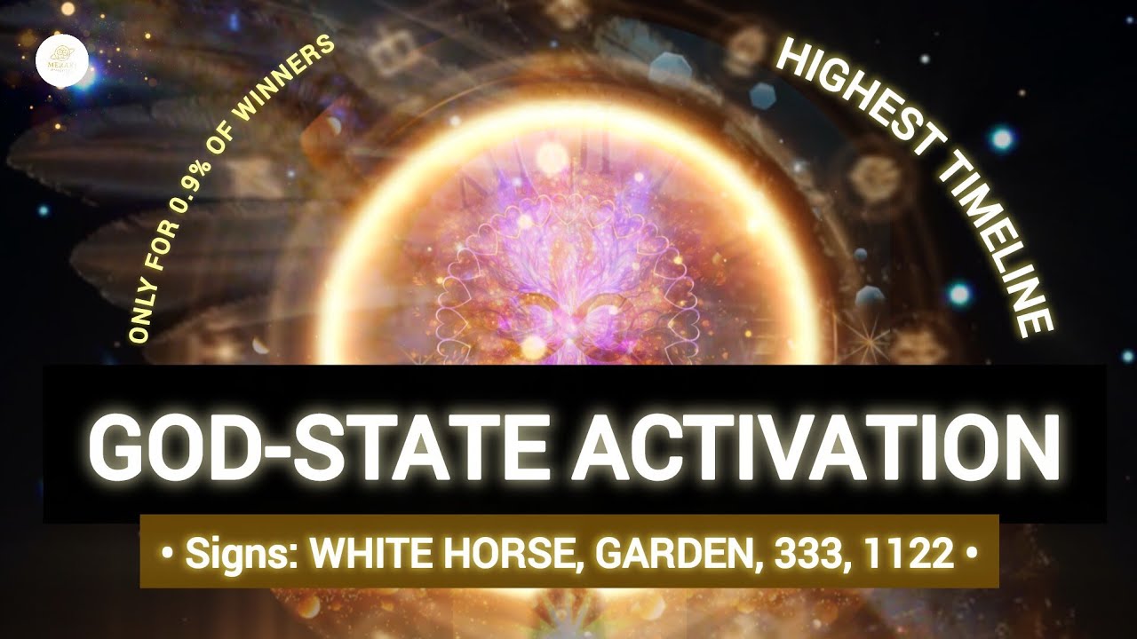 GOD STATE IS ACTIVATED • Your Angels have a Message for you • YOUC CHOSE THE HIGHEST TIMELINE