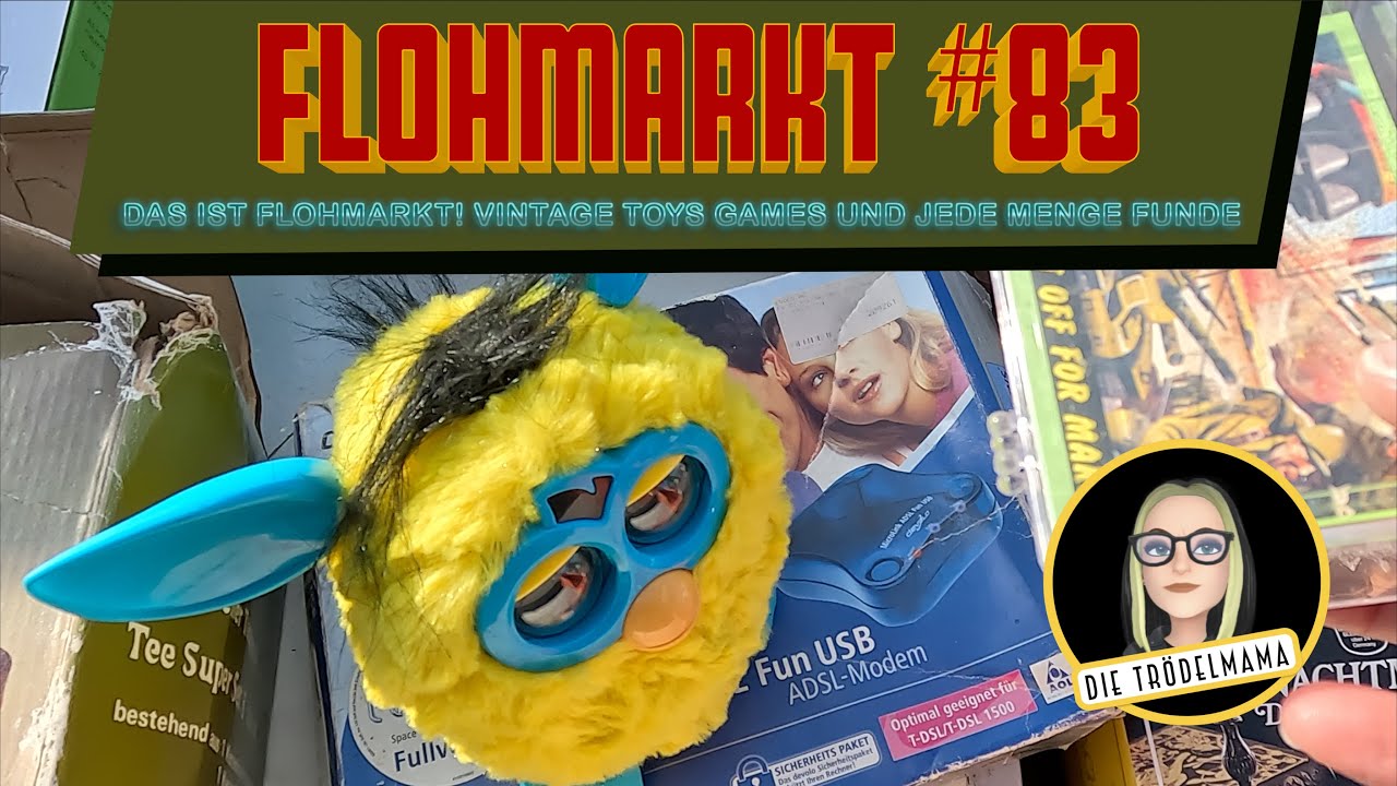Flohmarkt #83 - Das ist Flohmarkt ! XXL Funde Vintage Schätze Toys Games & ein Furby fast geschenkt!