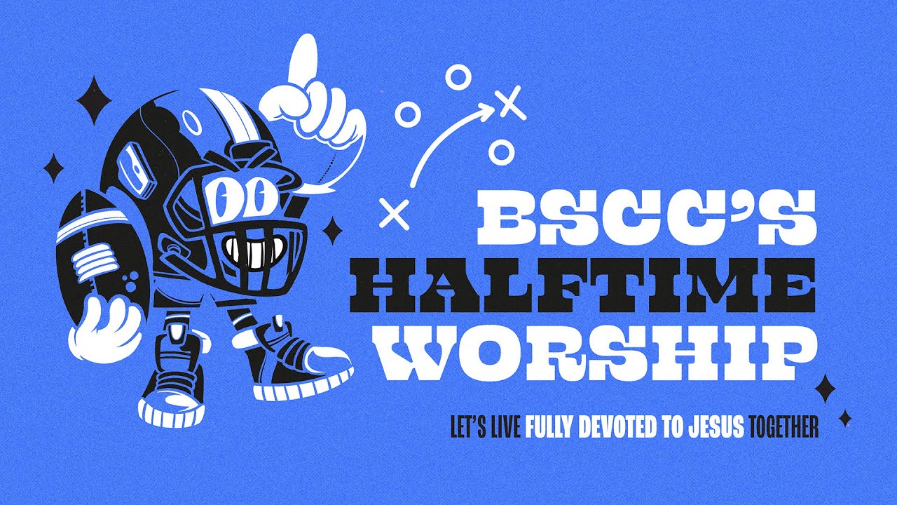 BSCC Big Game Halftime Worship & Prayer 2026
