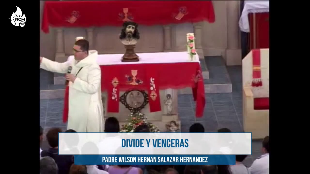 DIVIDE Y VENCERAS | Padre Wilson Hernan Salazar Hernandez