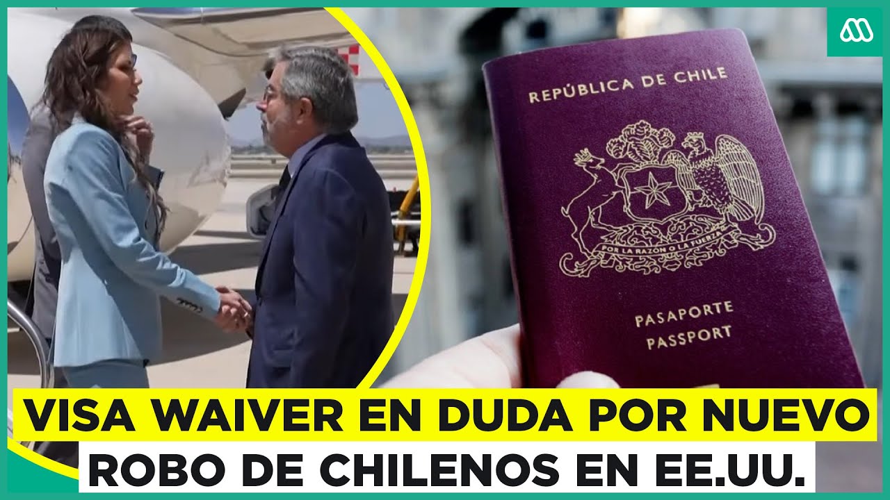 ¿Se acaba la Visa Waiver? Detienen a ladrones chilenos en EE.UU.