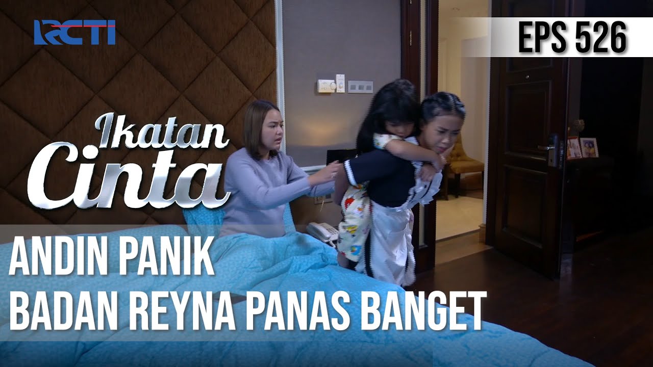 SANGAT PANIK😲😲 ANDIN KAGET MELIHAT REYNA BADANNYA PANAS😱 | IKATAN CINTA