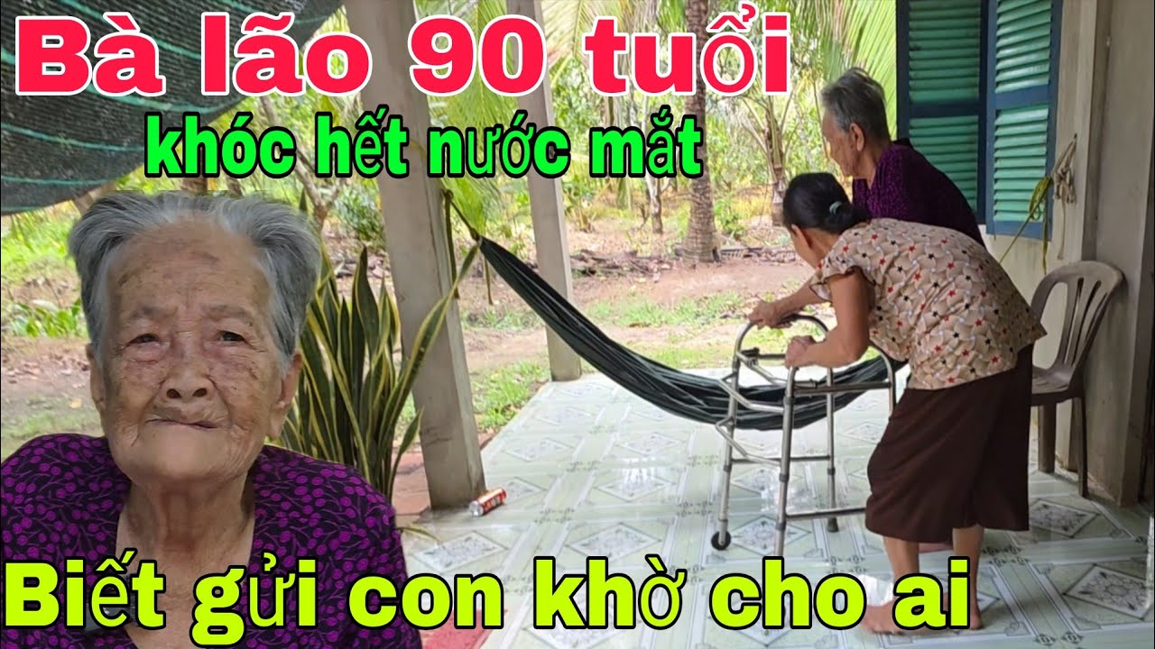 Nhà nghèo khổ Bà lão 90 tuổi  biết gửi con k.hờ ai nuôi .Nghĩa Phước Vlog 