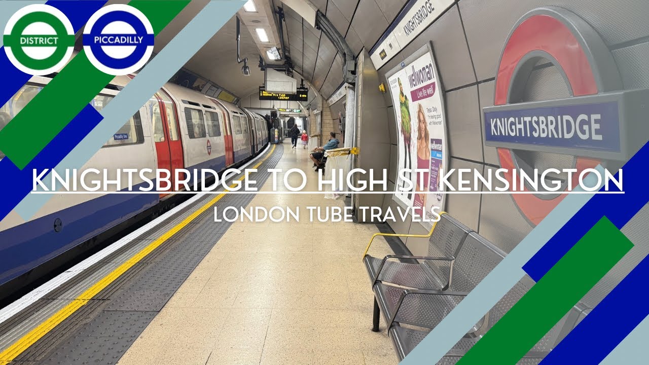 Knightsbridge to High Street Kensington - Piccadilly Line and District Line - London Underground