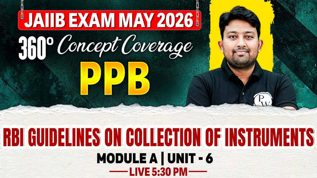 JAIIB May 2026 | JAIIB PPB Module A | RBI Guidelines on Collection of Instruments | by Arvind Sir