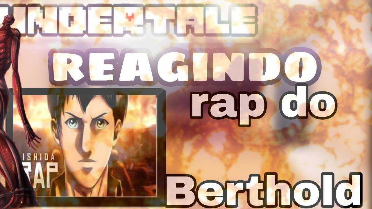 (resct)-Undertale reage ao rap do Berthold