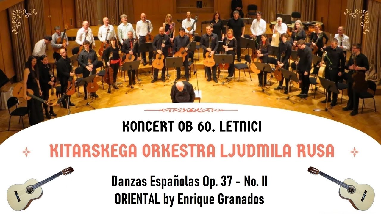 Danzas Españolas Op. 37 - No. II Oriental by Enrique Granados  - Ljudmil Rus Guitar Orchestra