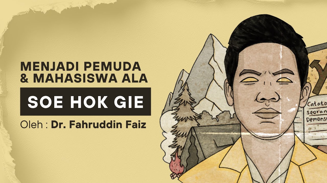 Ngaji Filsafat - Menjadi Pemuda & Mahasiswa | Soe Hok Gie | Dr. Fahruddin Faiz