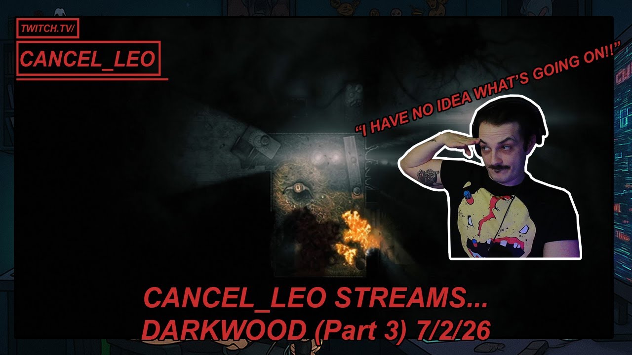 THIS GAME TELLS YOU NOTHING - Darkwood (Part 3) 7/2/26 | Full Twitch Stream | cancel_leo