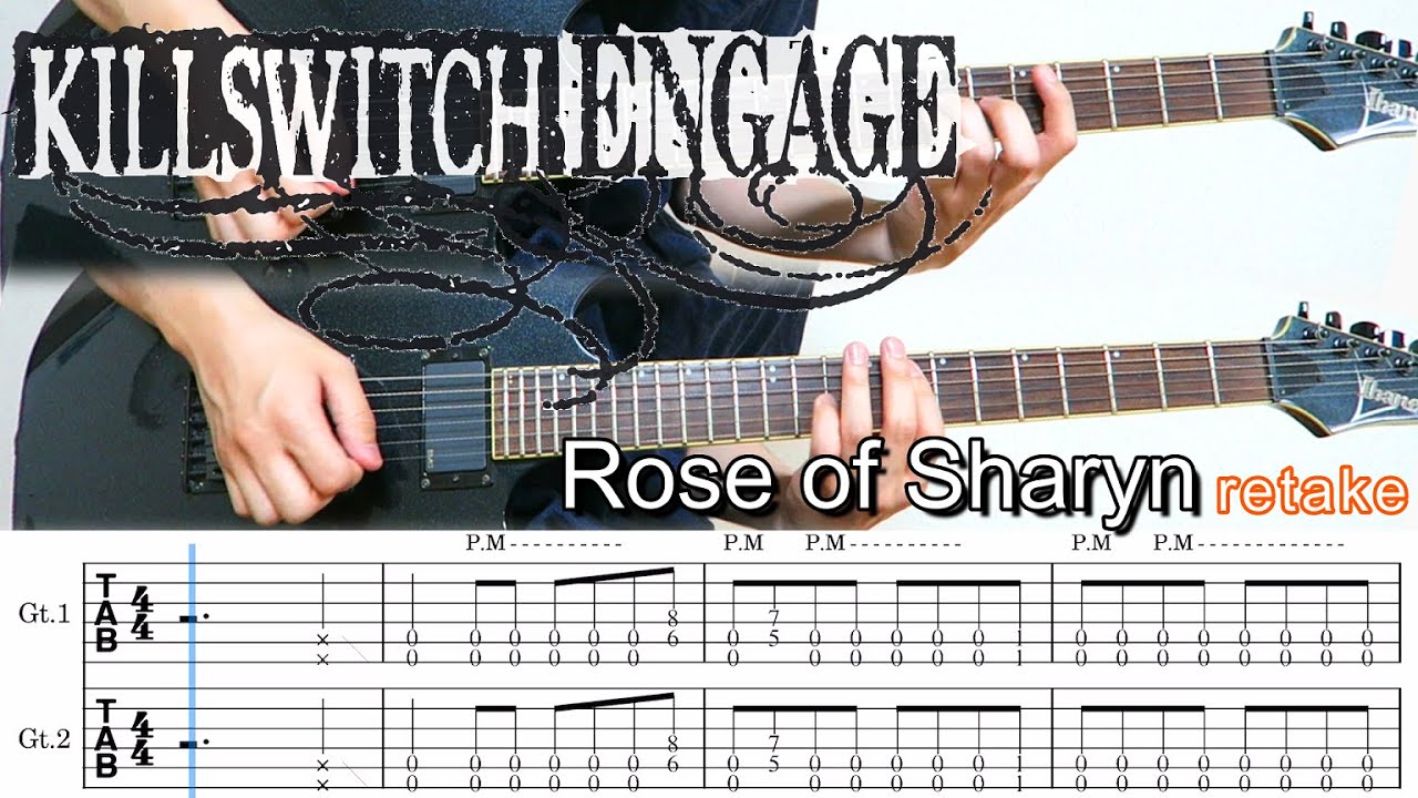 (retake)Rose of Sharyn  /  Killswitch engage (screen TAB)