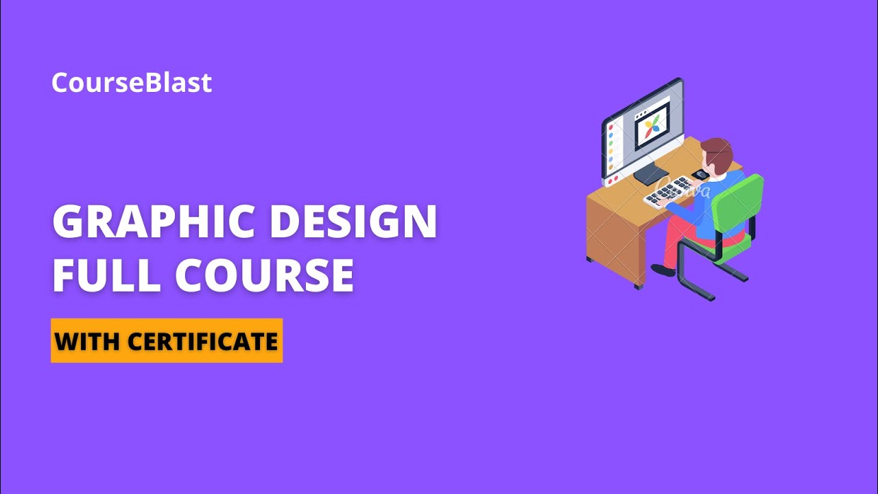 Graphic Design course with certificate | Become a Graphic Designer | CoureBlast