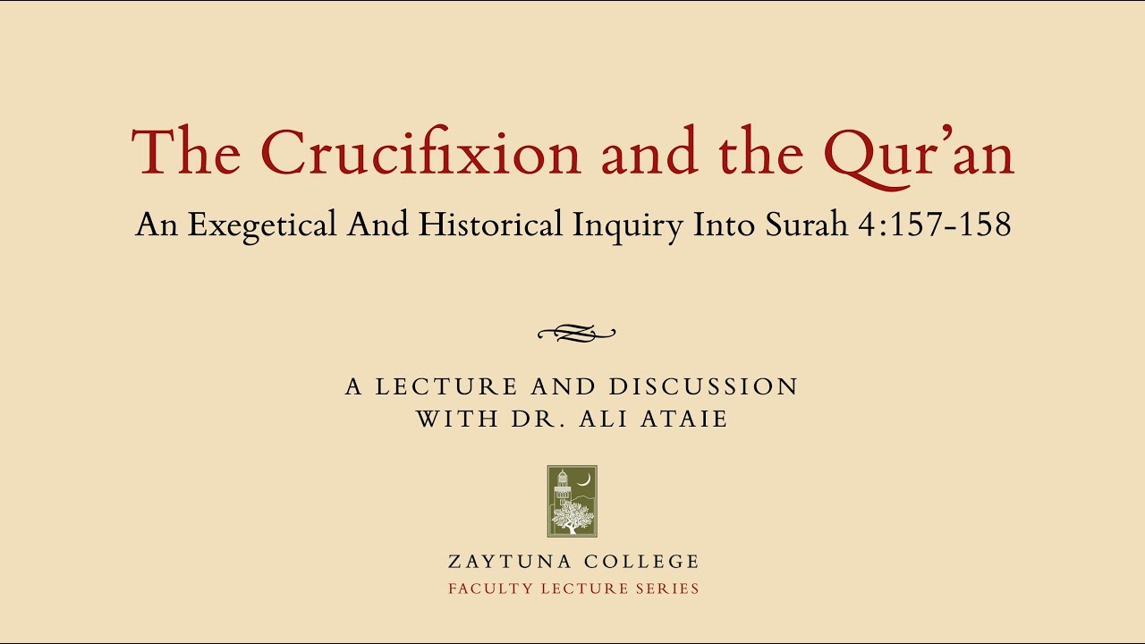 The Crucifixion and The Qur'an: An Exegetical and Historical Inquiry Into Surah 4:157-158.