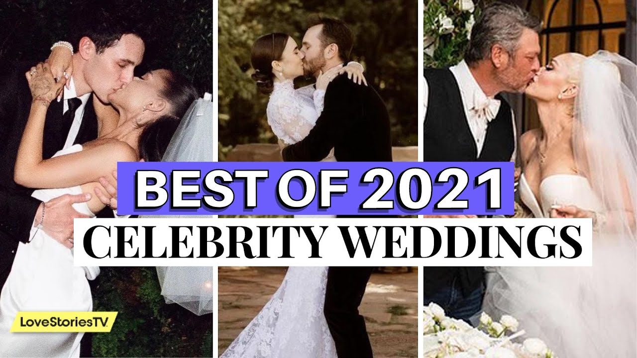 Here are the BEST Celebrity weddings of 2021!
