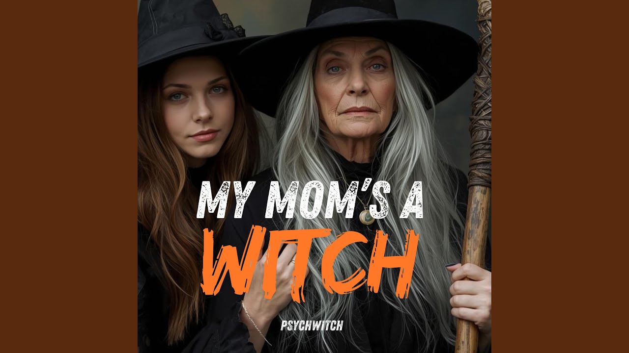 My Mom's a Witch
