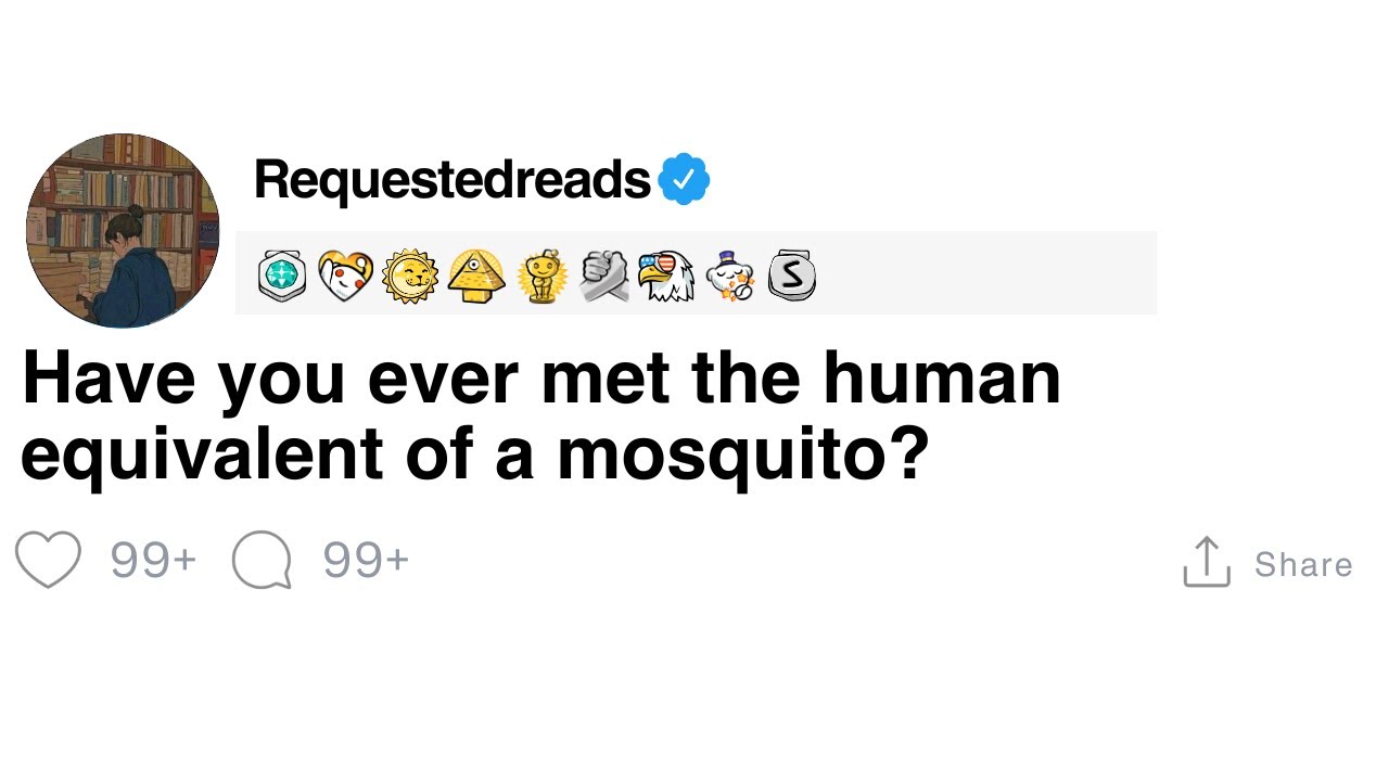 [FULL STORY] Have you ever met the human equivalent of a mosquito?