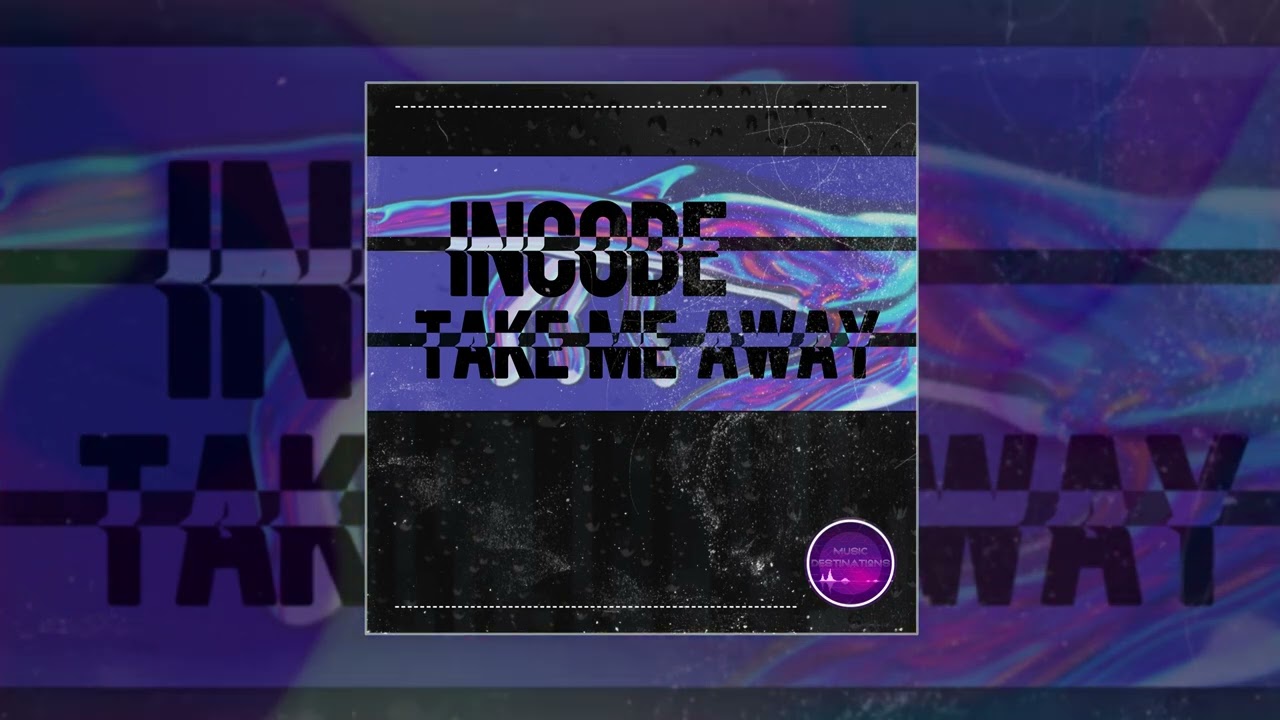 Incode - Take Me Away (Официальная премьера трека)