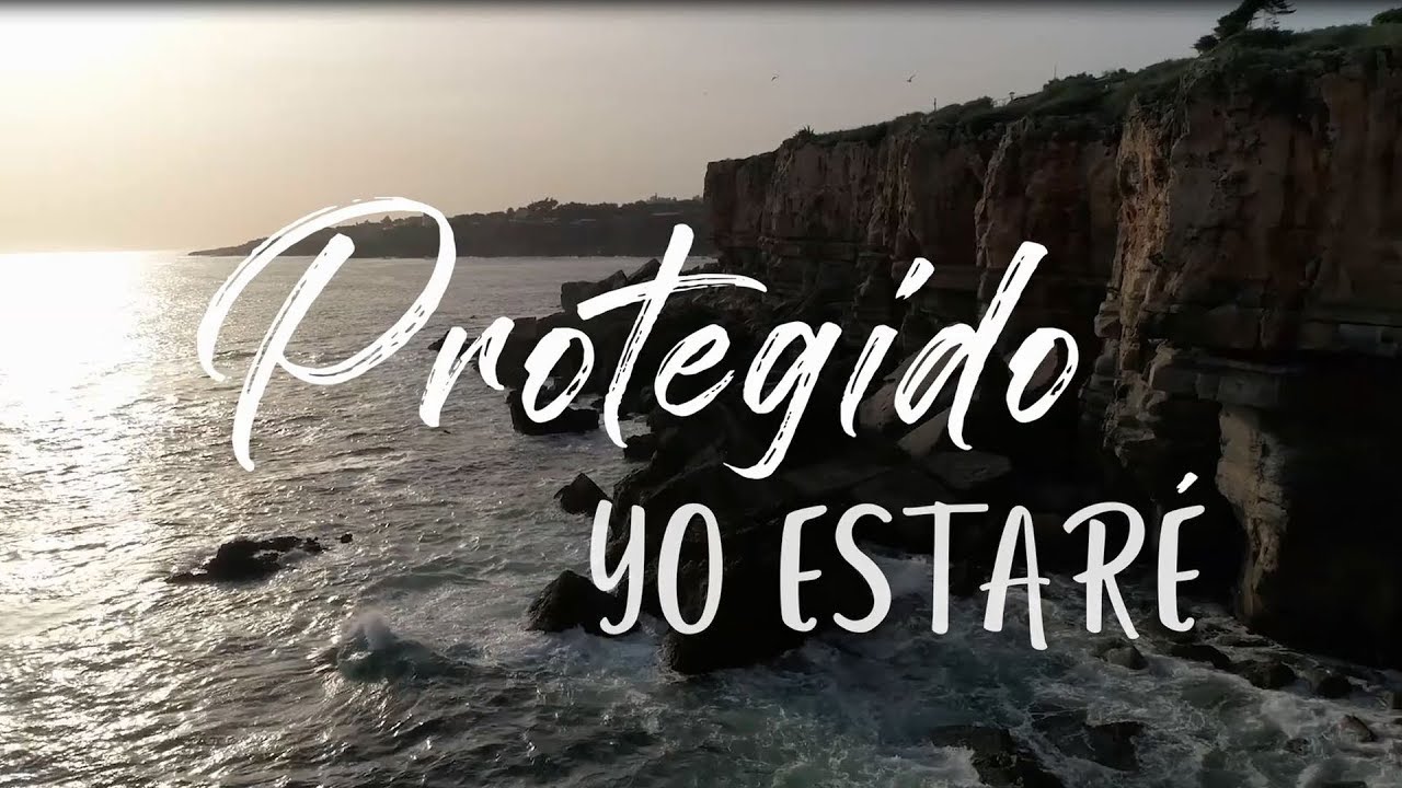 Protegido yo estar&eacute; (Letra) - AVIVAMIENTO