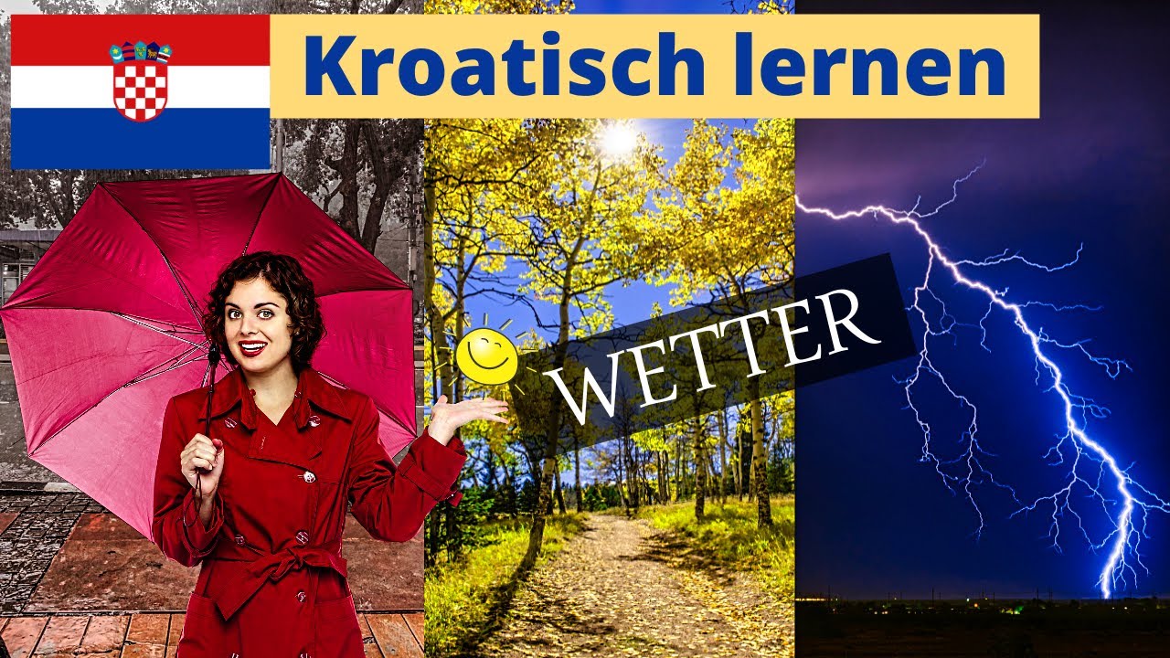 Kroatisch lernen für Anfänger | Lektion Wetter und Klima | Vokabeln A1-A2