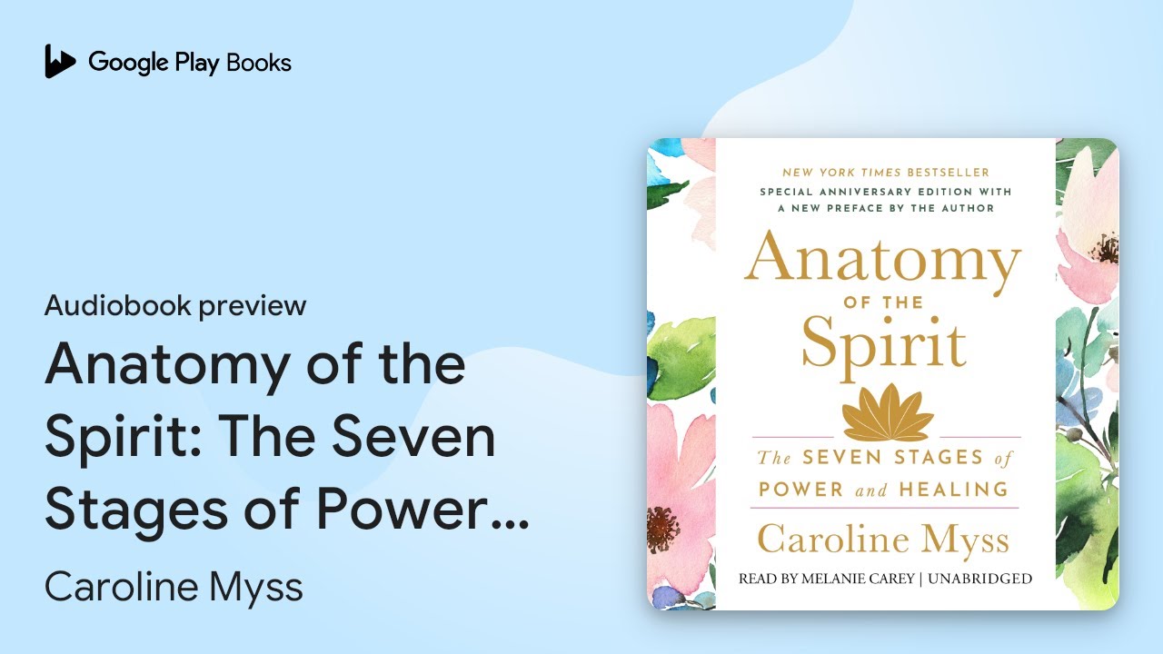 Anatomy of the Spirit: The Seven Stages of… by Caroline Myss · Audiobook preview
