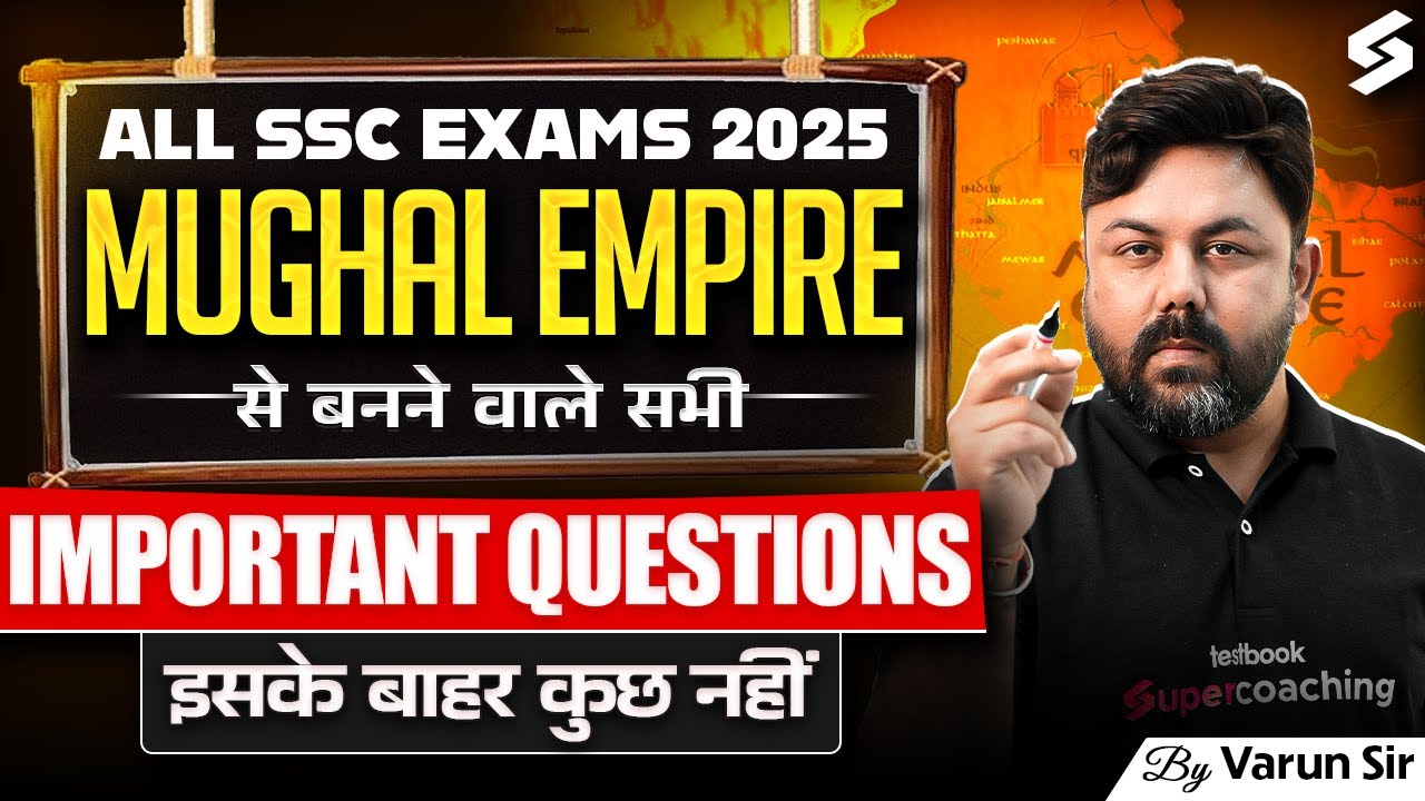 Mughal Empire History | Mughal Empire for SSC Exams | Mughal Empire by Varun Awasthi Sir