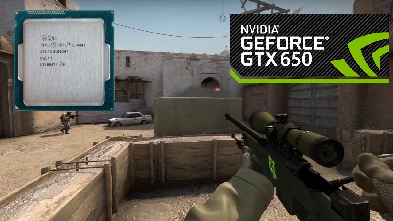 CSGO: I5 4440 + GTX 650 2GB