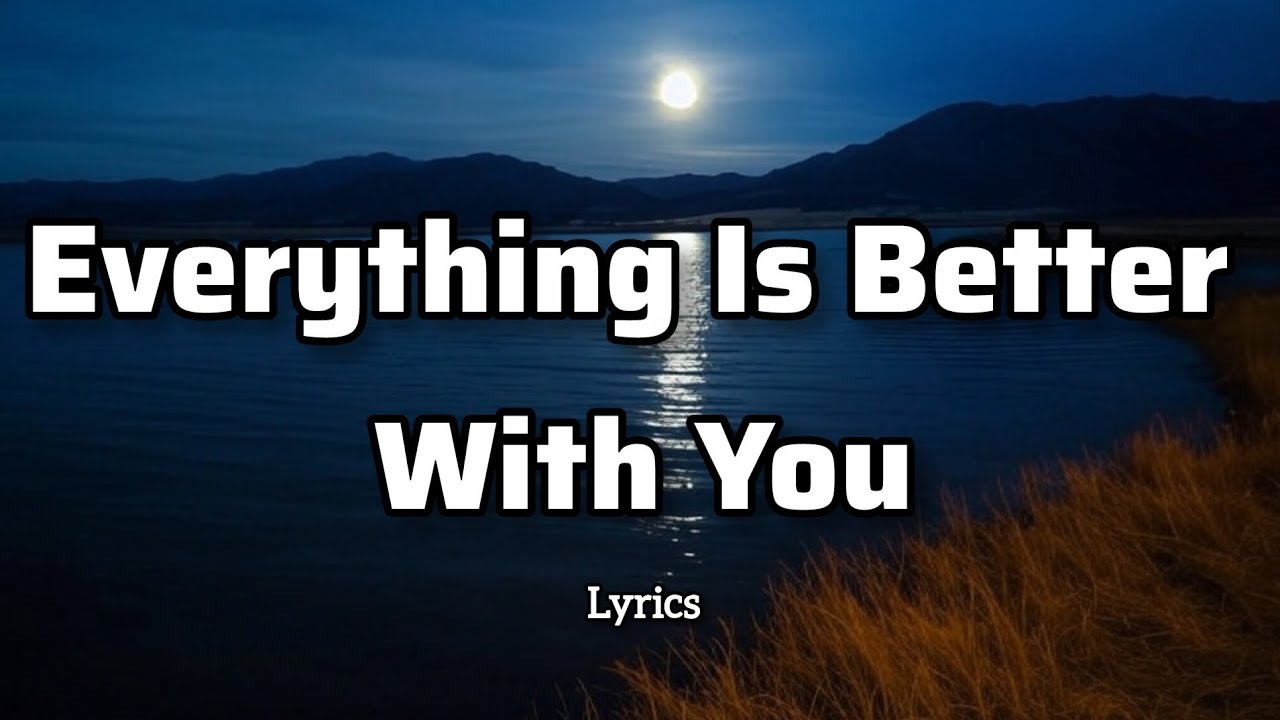 Everything Is Better With You - (When Love Makes the  Ordinary Feel Magical) | Flemmzs Music ♥️♥️