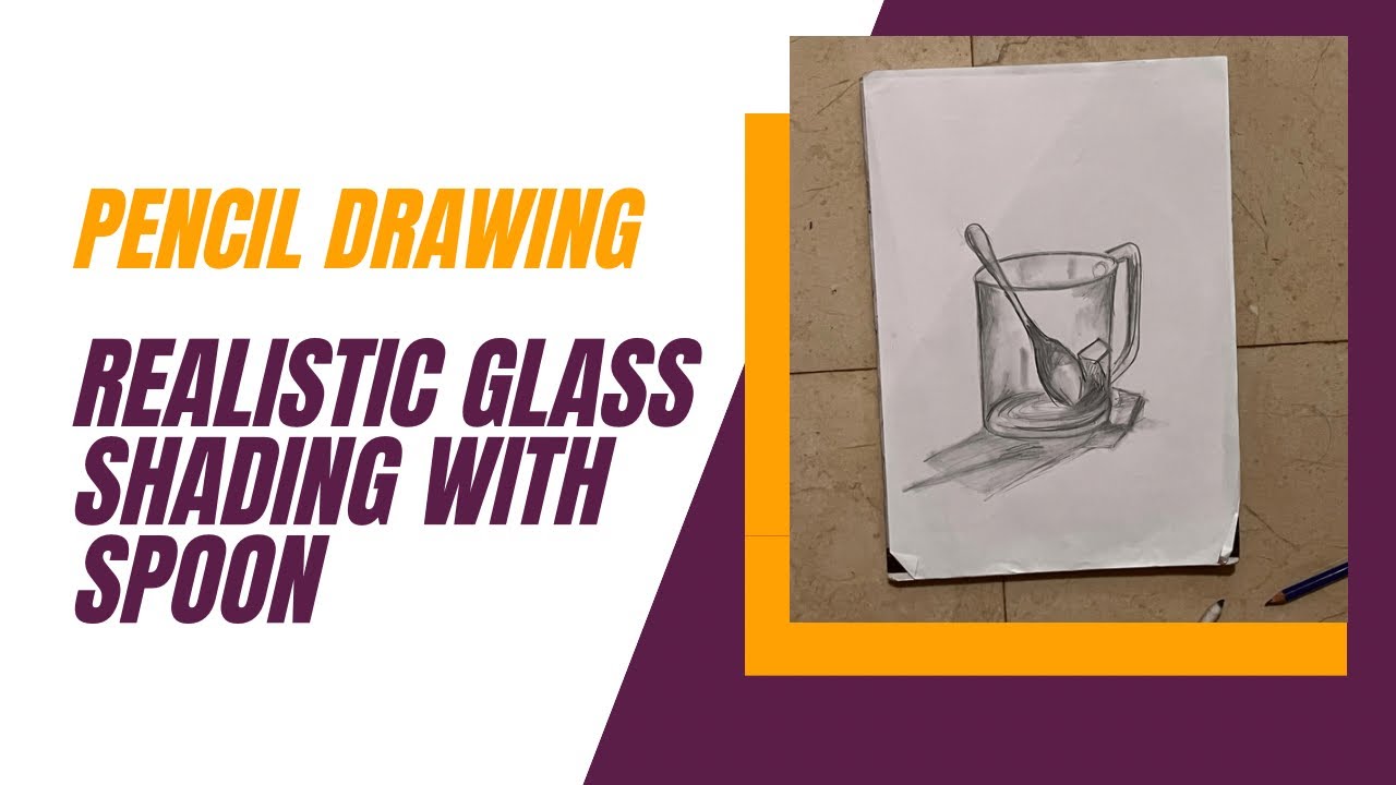Realistic Glass Shading with Spoon | Pencil Drawing
