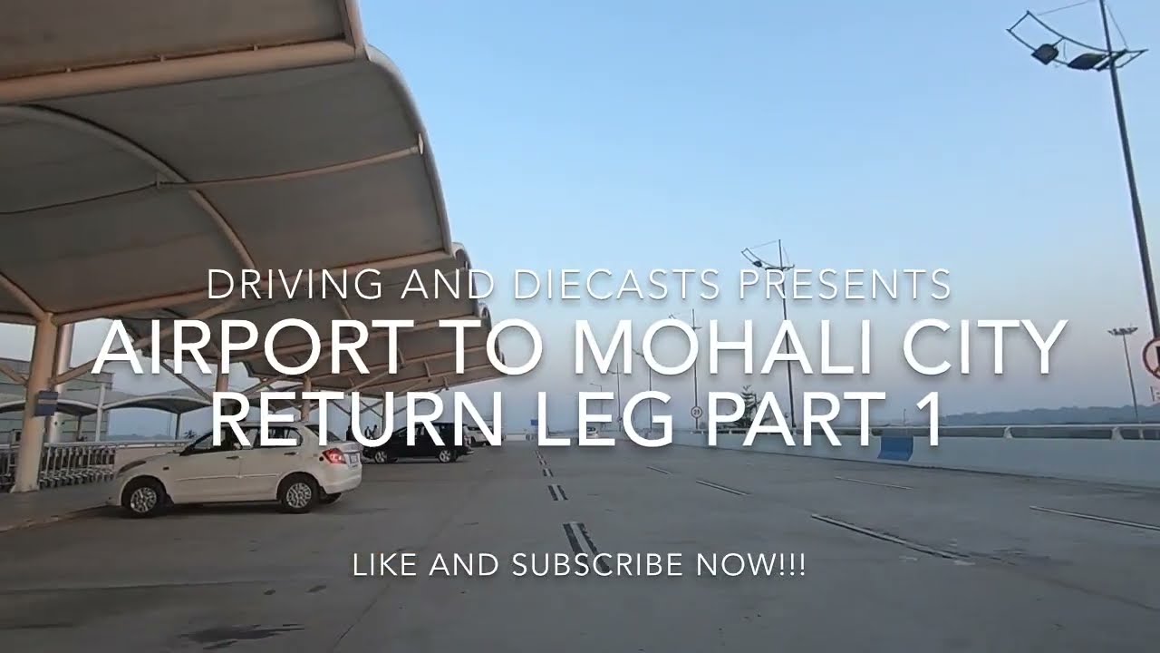 Mohali Airport - Departure Area to Mohali City Tour - Part 1