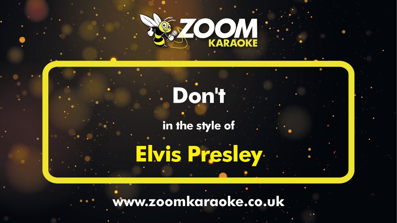 Elvis Presley - Don't - Karaoke Version from Zoom Karaoke