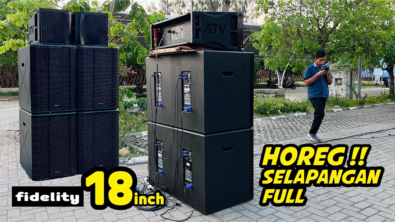 Nyoba 4BOX Langsung Di LAPANGAN Subwoofer Aktif 18inc Fidelity THOR pro 18HE