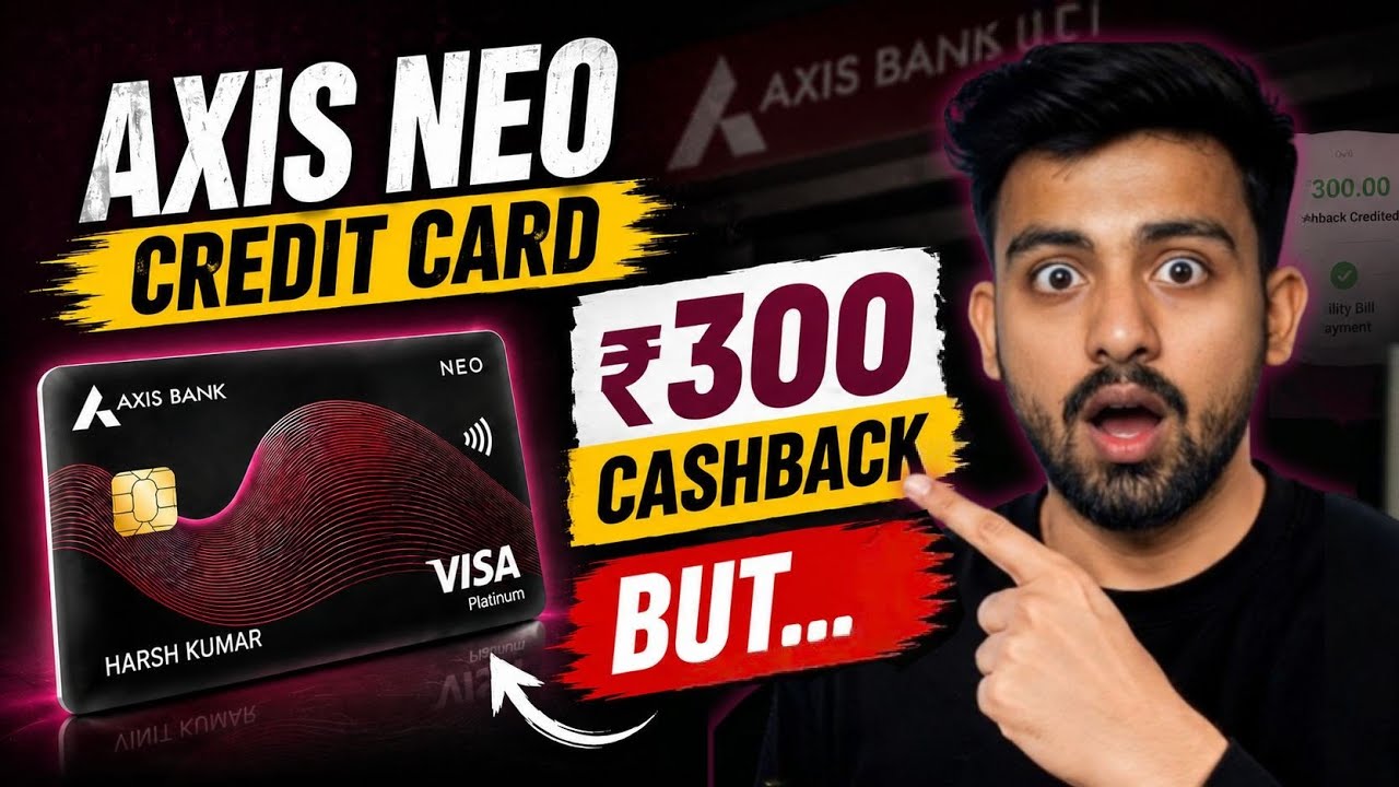Axis Neo Credit Card Review 2026 | Fees, Interest Rate & Benefits | Best Credit Card for Students?