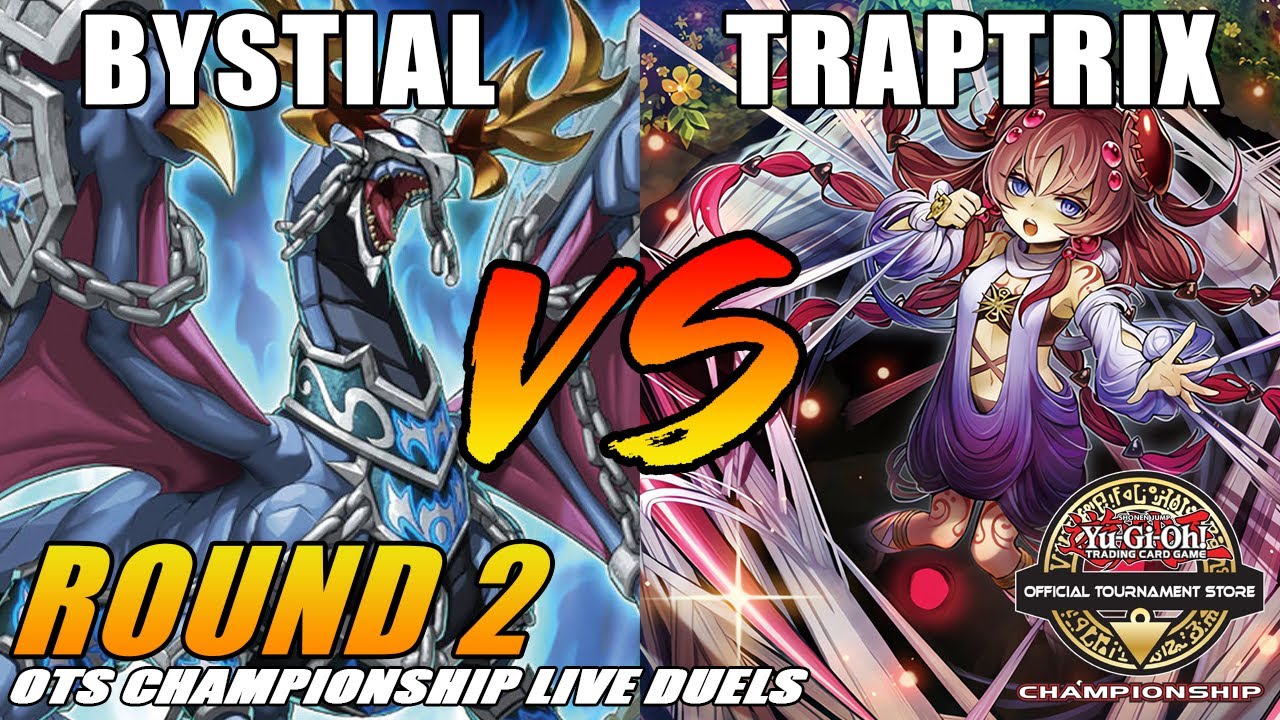 Bystial VS Traptrix: Yu-Gi-Oh! OTS CHAMPIONSHIP Feature Match R2 | Live Duel