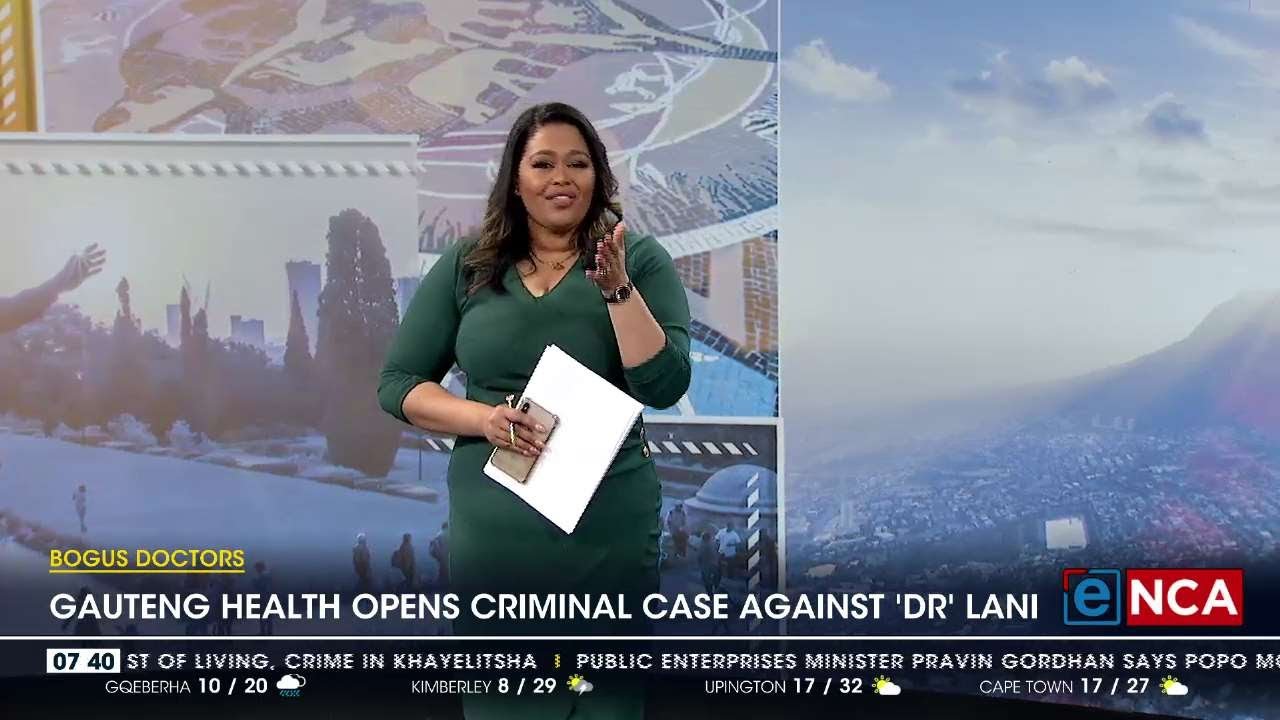 Bogus doctors | Gauteng Health opens criminal case against 'Dr' Lani