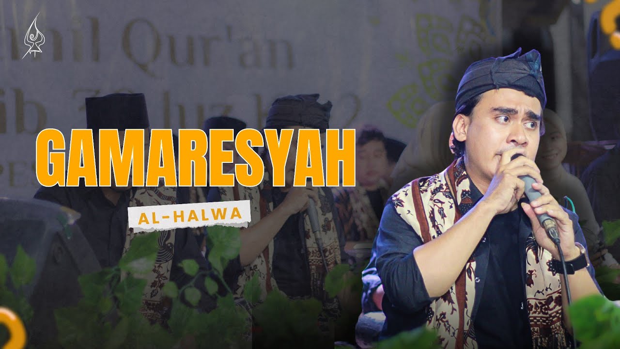 AL HALWA - GAMARESYAH || ANDRI