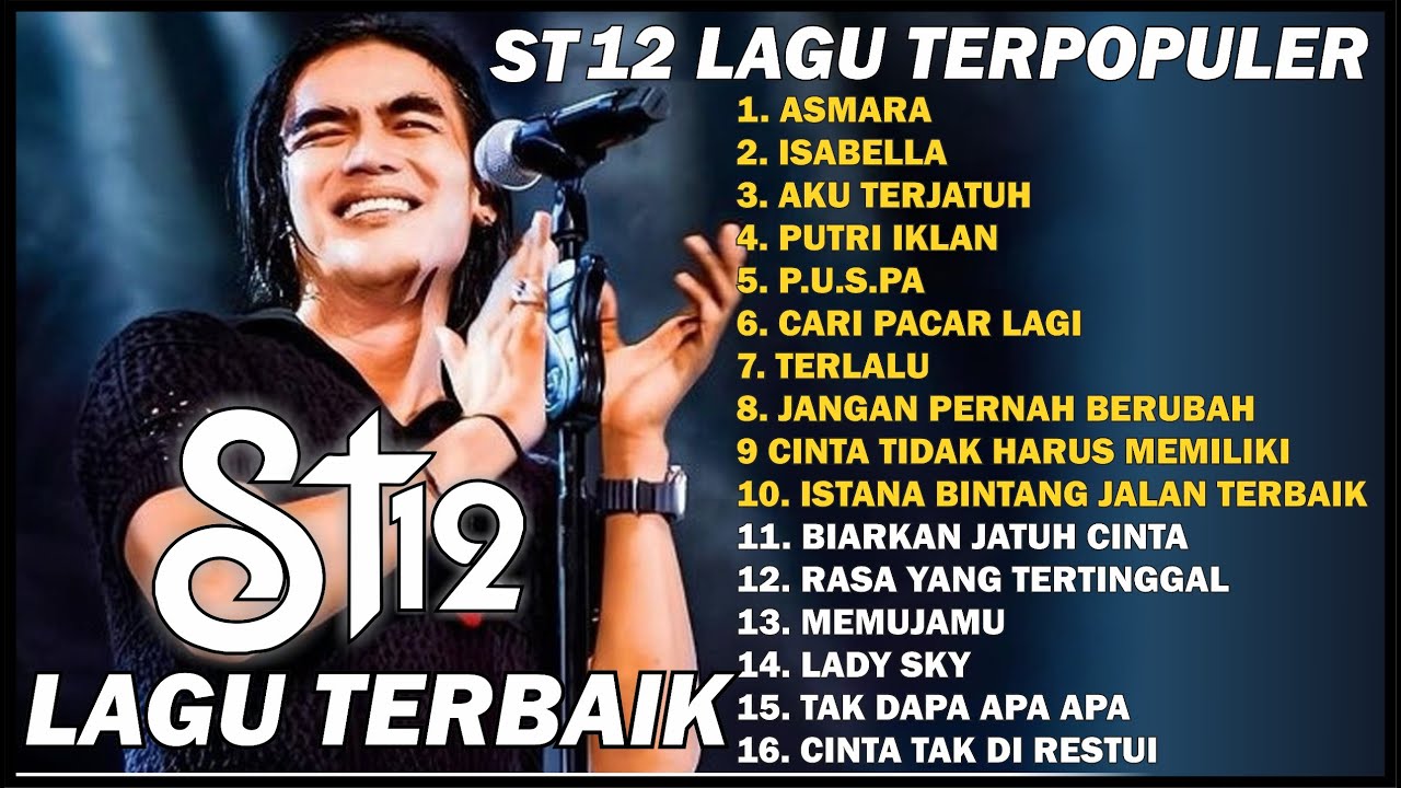 ST 12 FULL ALBUM TERBAIK TANPA IKLAN II ST 12 TERPOPULER