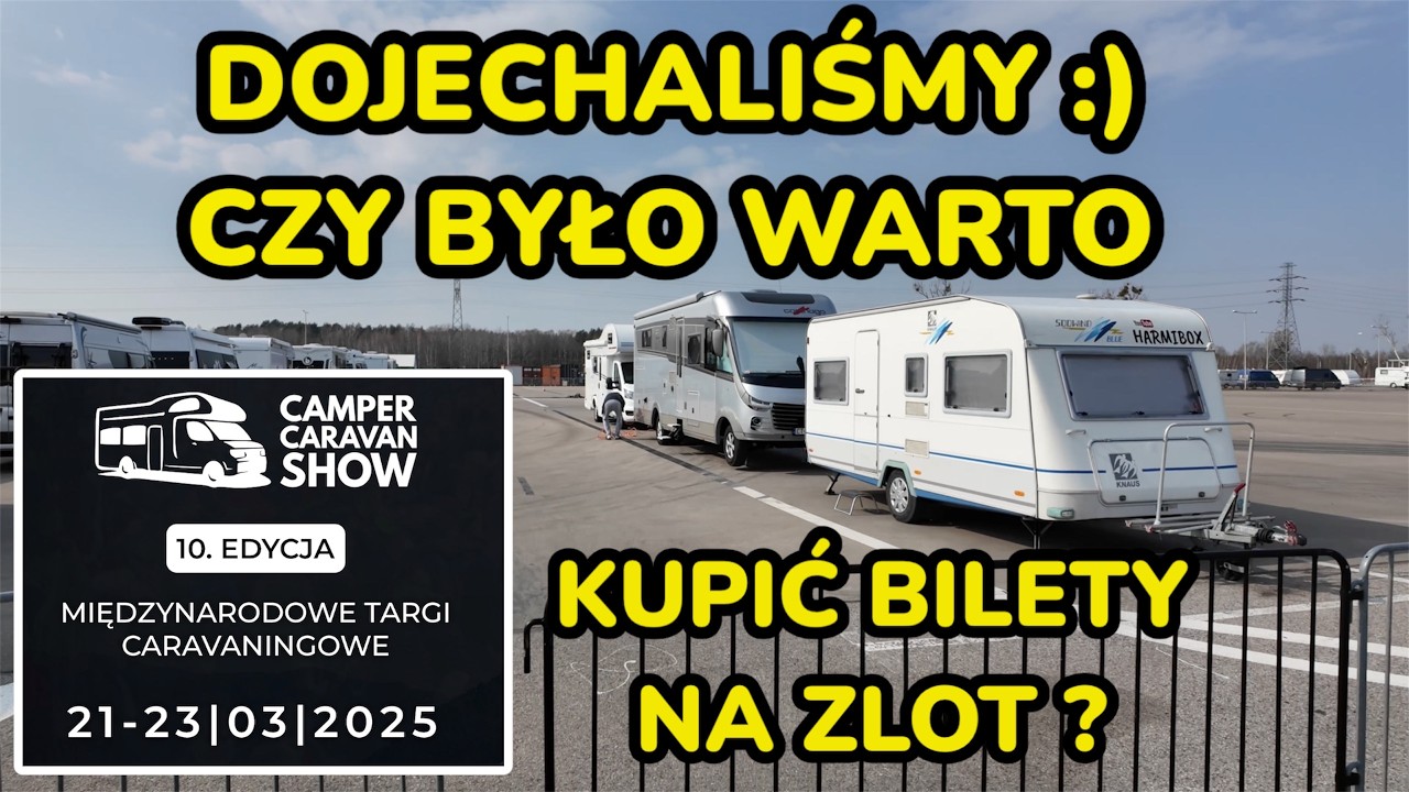 Targi Caravaningowe Nadarzyn 2025 | Nasze wrażenia #032