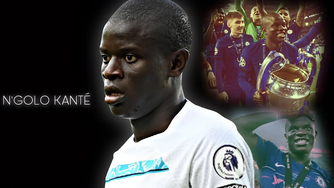 N&rsquo;GOLO KANT&Eacute;: The Untold Story of Football's Quiet Conqueror
