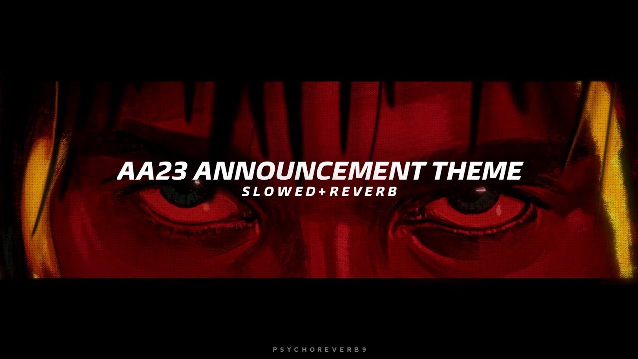 AA23 Announcement Theme - Slowed + Reverb | Loki | Anirudh