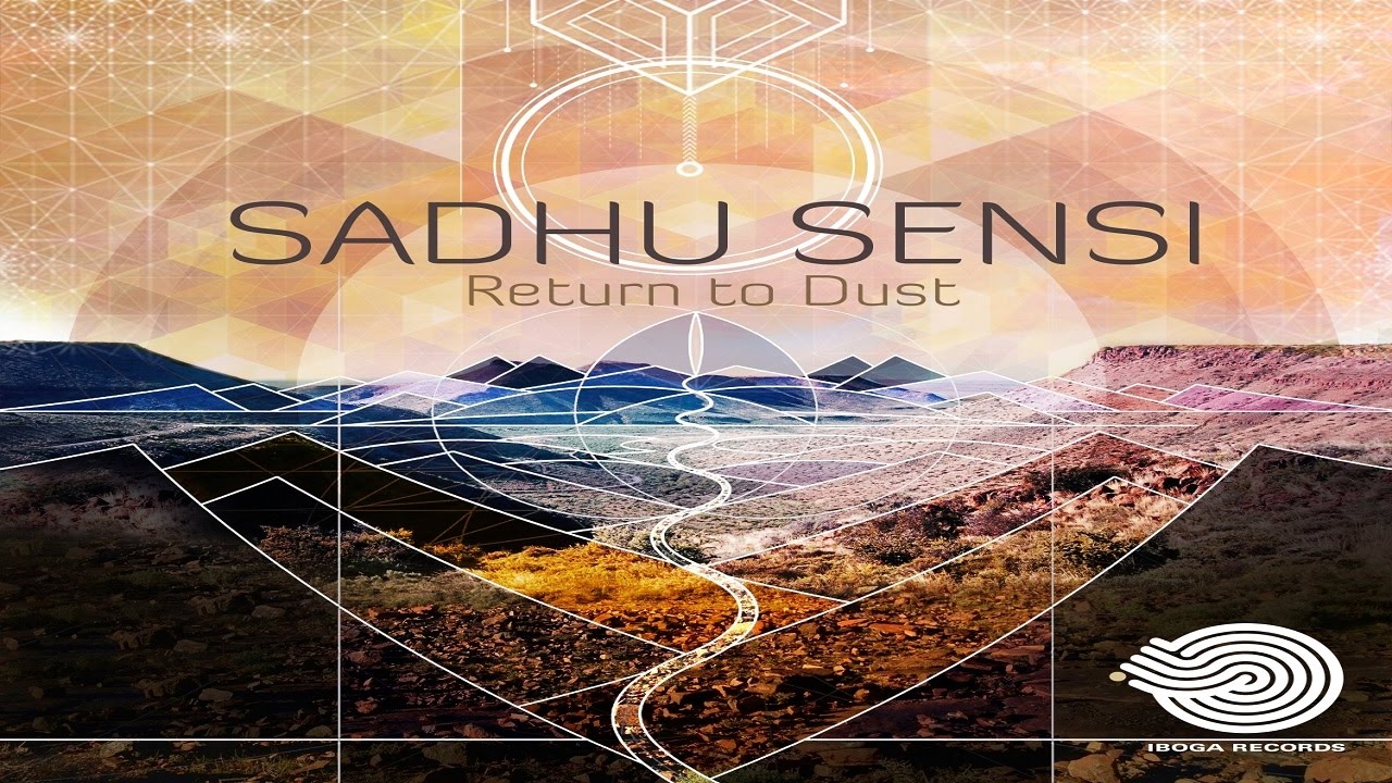Sadhu Sensi - Return To Dust [Full EP]