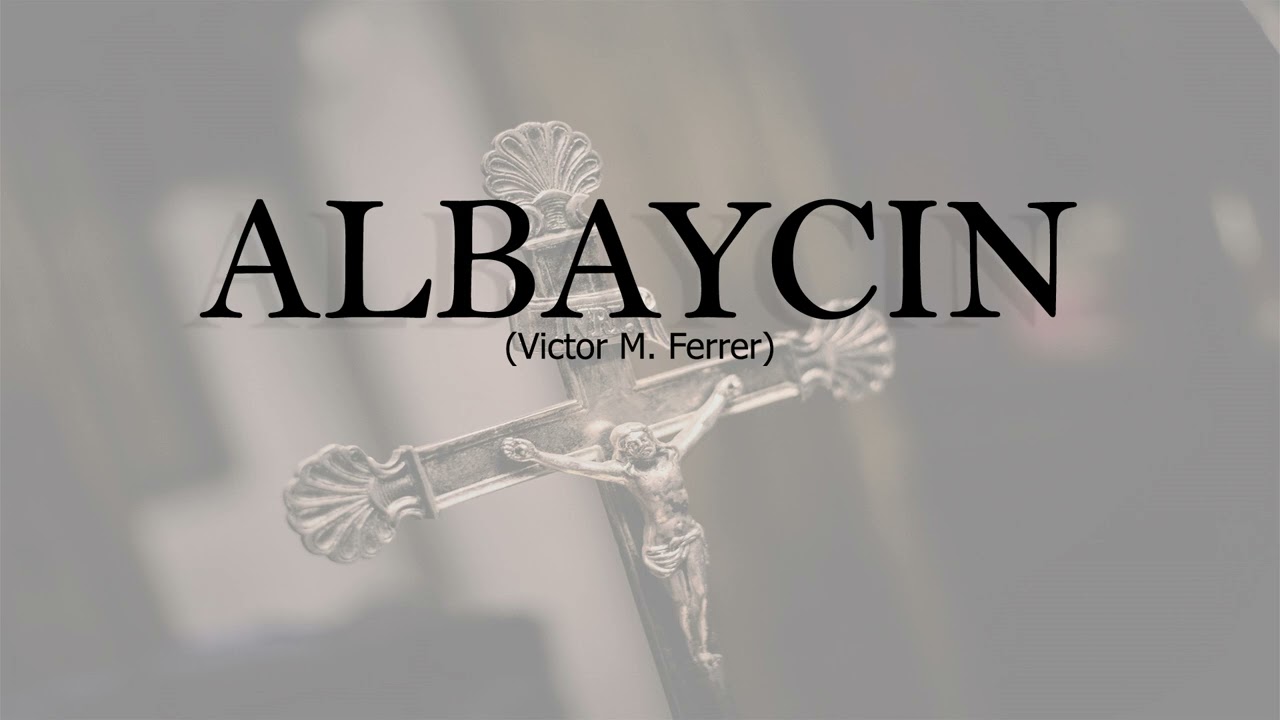 🎼Marcha ALBAYCIN🎺 (Victor Ferrer Castillo) | MARCHA DE PROCESIÓN para banda de música