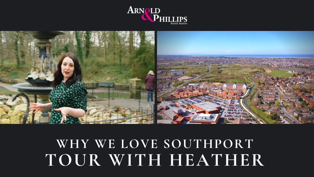 Discover Why We Love Southport - Arnold & Phillips Estate Agents