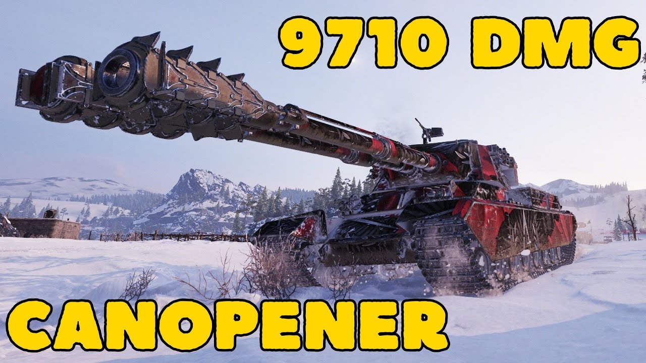 Canopener - 9710 damage💪TAJFUUN_ [R_QR]