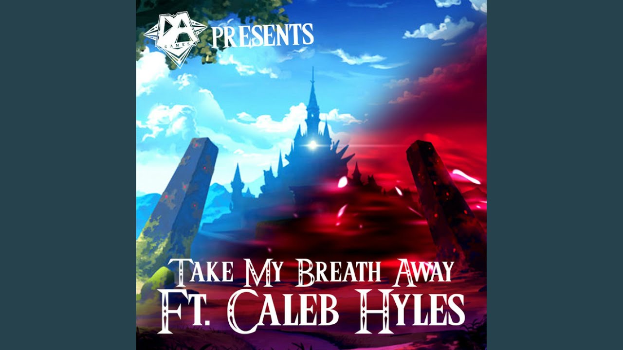 Take My Breath Away