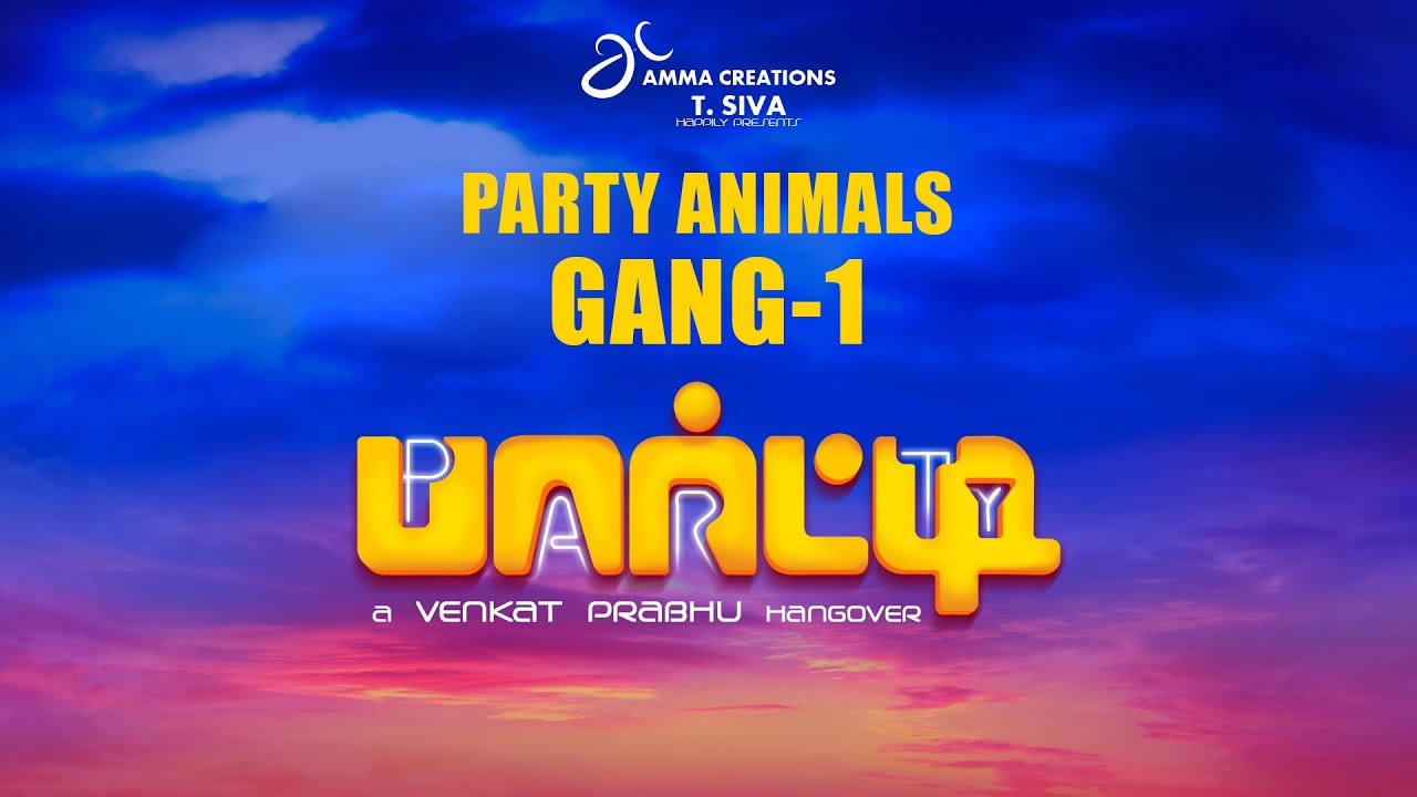 Party Animals Gang - 1 | Venkat Prabhu | Jayaram | Shaam | Ramya Krishnan | Sathyaraj | Premgi | 2K