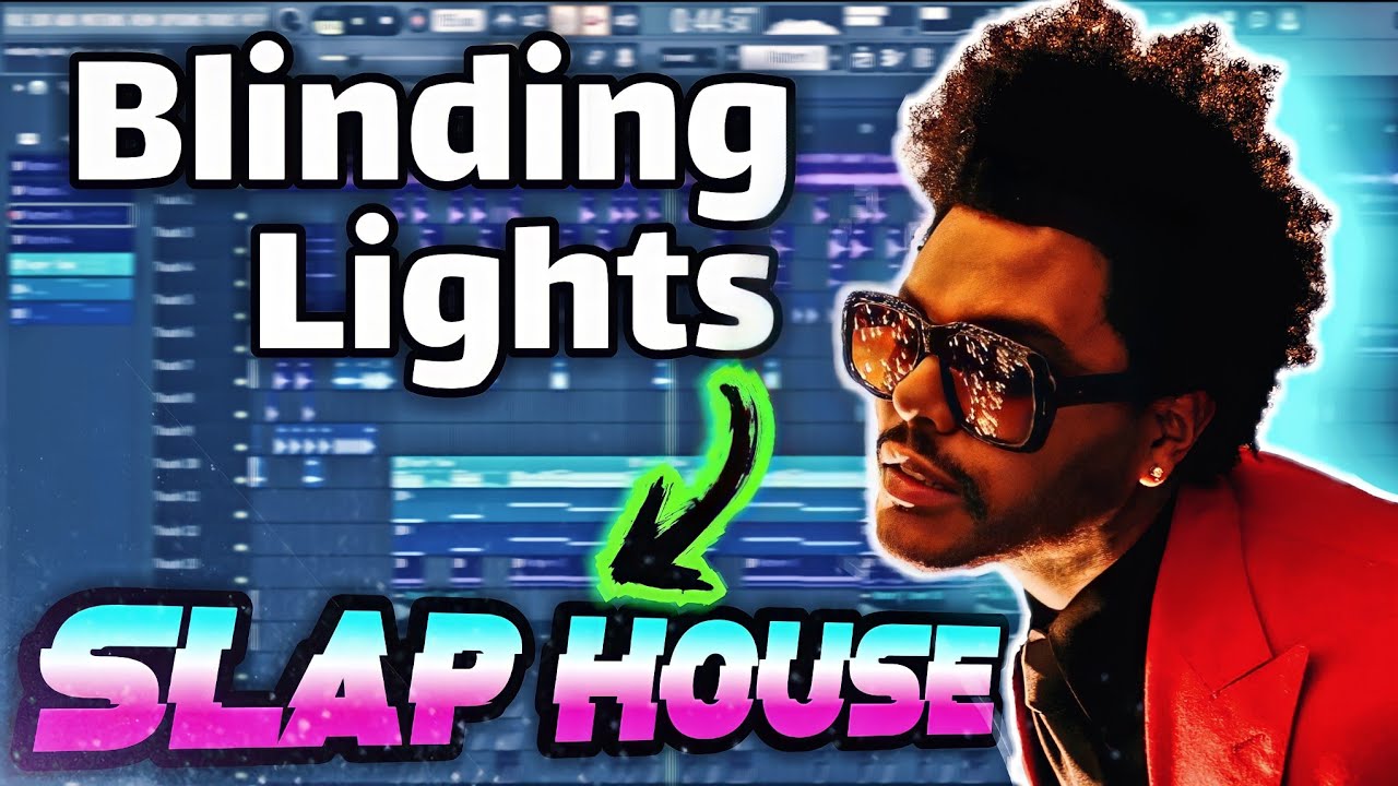 Blinding Lights, But it's Slap House! (+FreeFlp)  [flstudio tutorial]